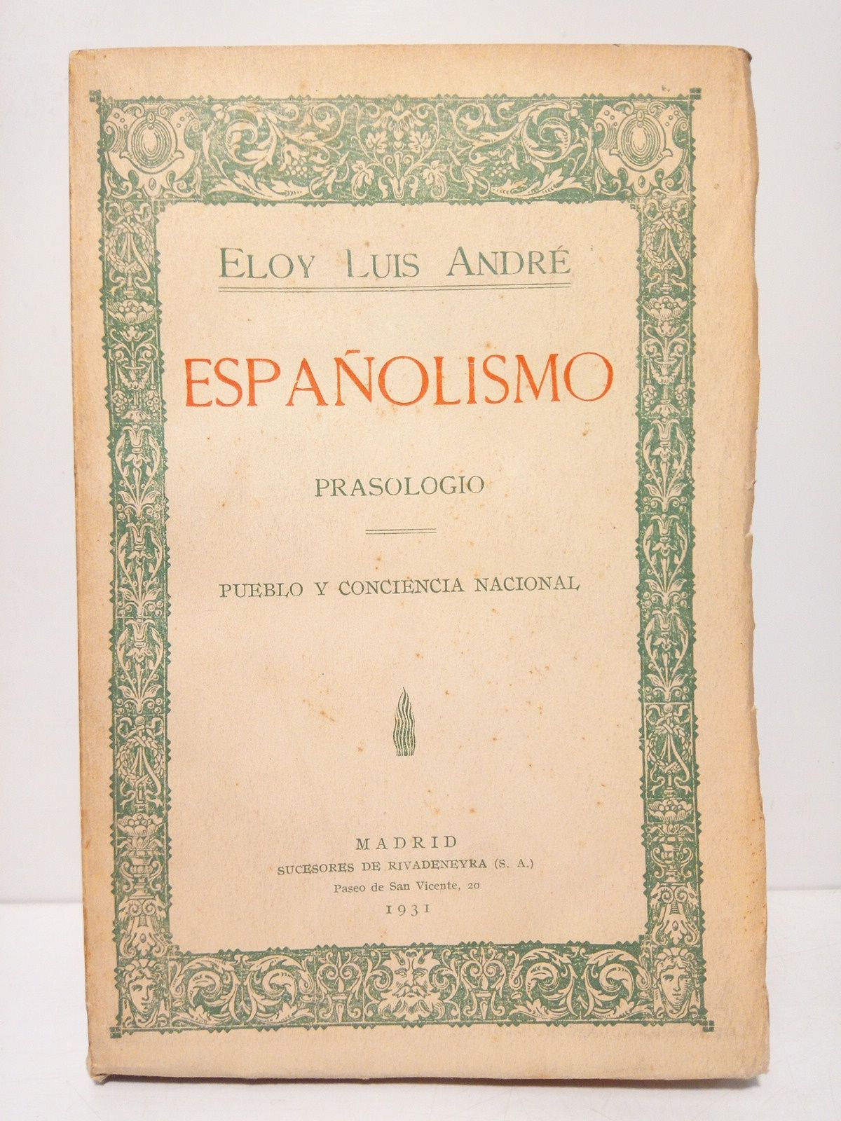 ANDRE, Eloy Luis - Espaolismo: prasologio (Pueblo y conciencia nacional)