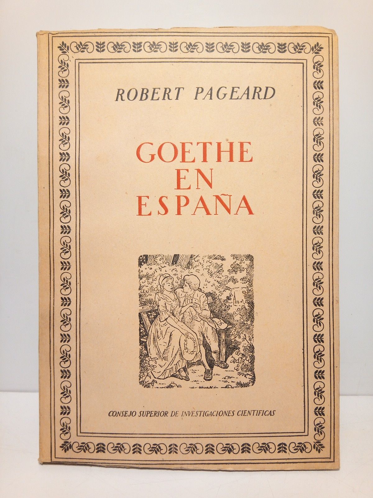 PAGEARD, Robert - Goethe en Espaa /  Traduc. de Francisco de A. Caballero