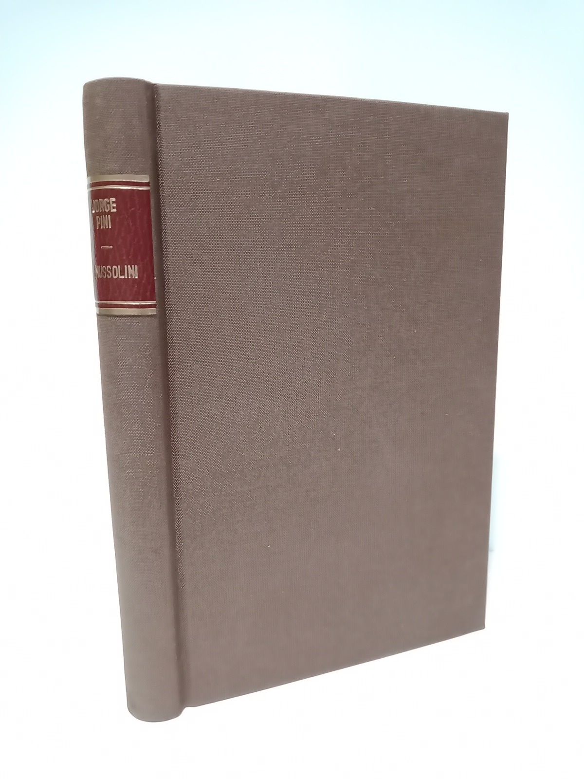 PINI, Jorge - Mussolini /  Traduc. de A. Dabini