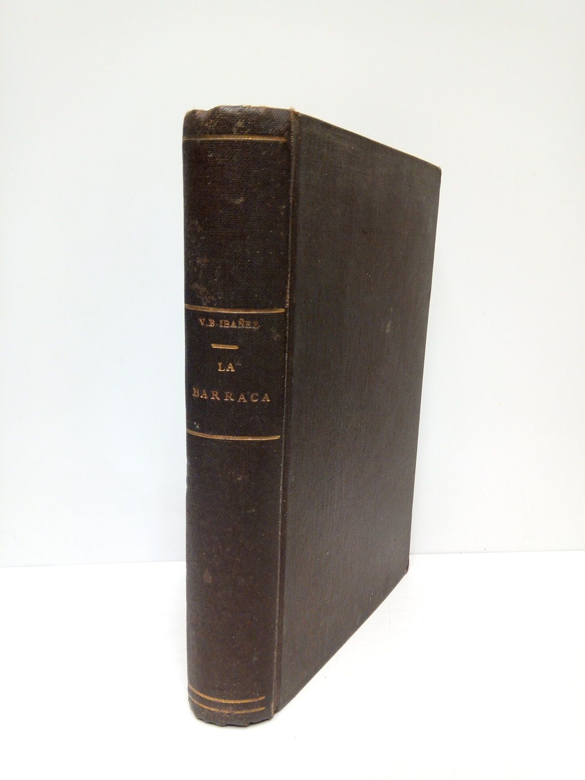 BLASCO IBAEZ, Vicente - La Barraca. (Novela)