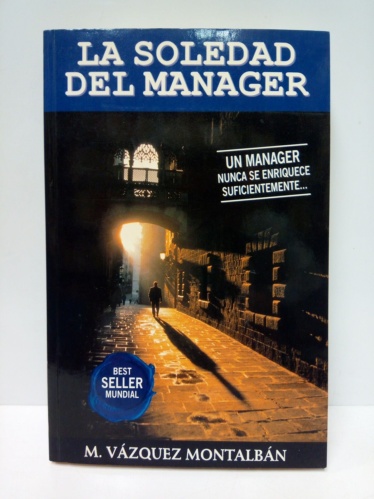 VAZQUEZ MONTALBAN, M. - La soledad del manager