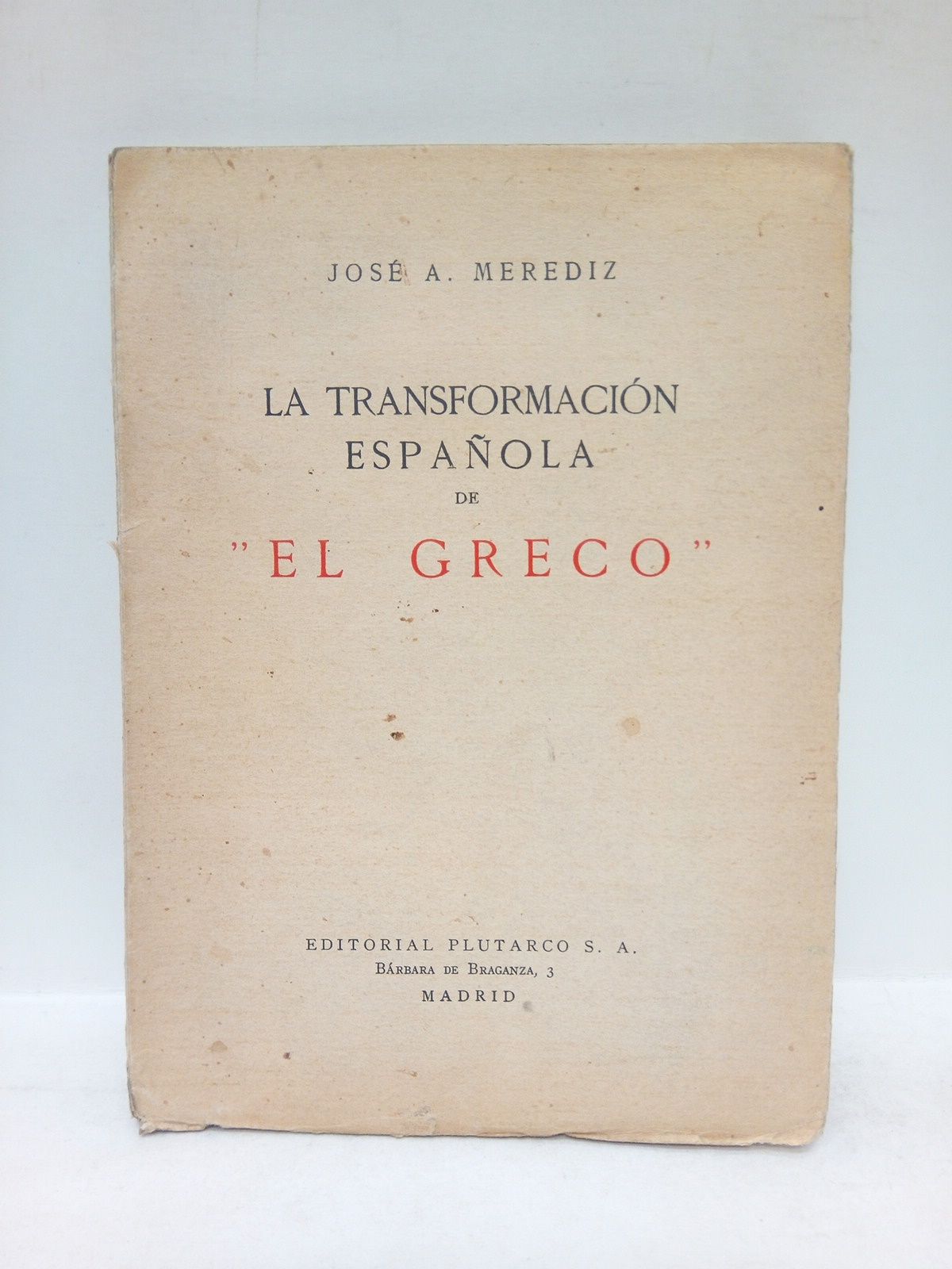 MEREDIZ, Jos A. - La transformacin espaola de 