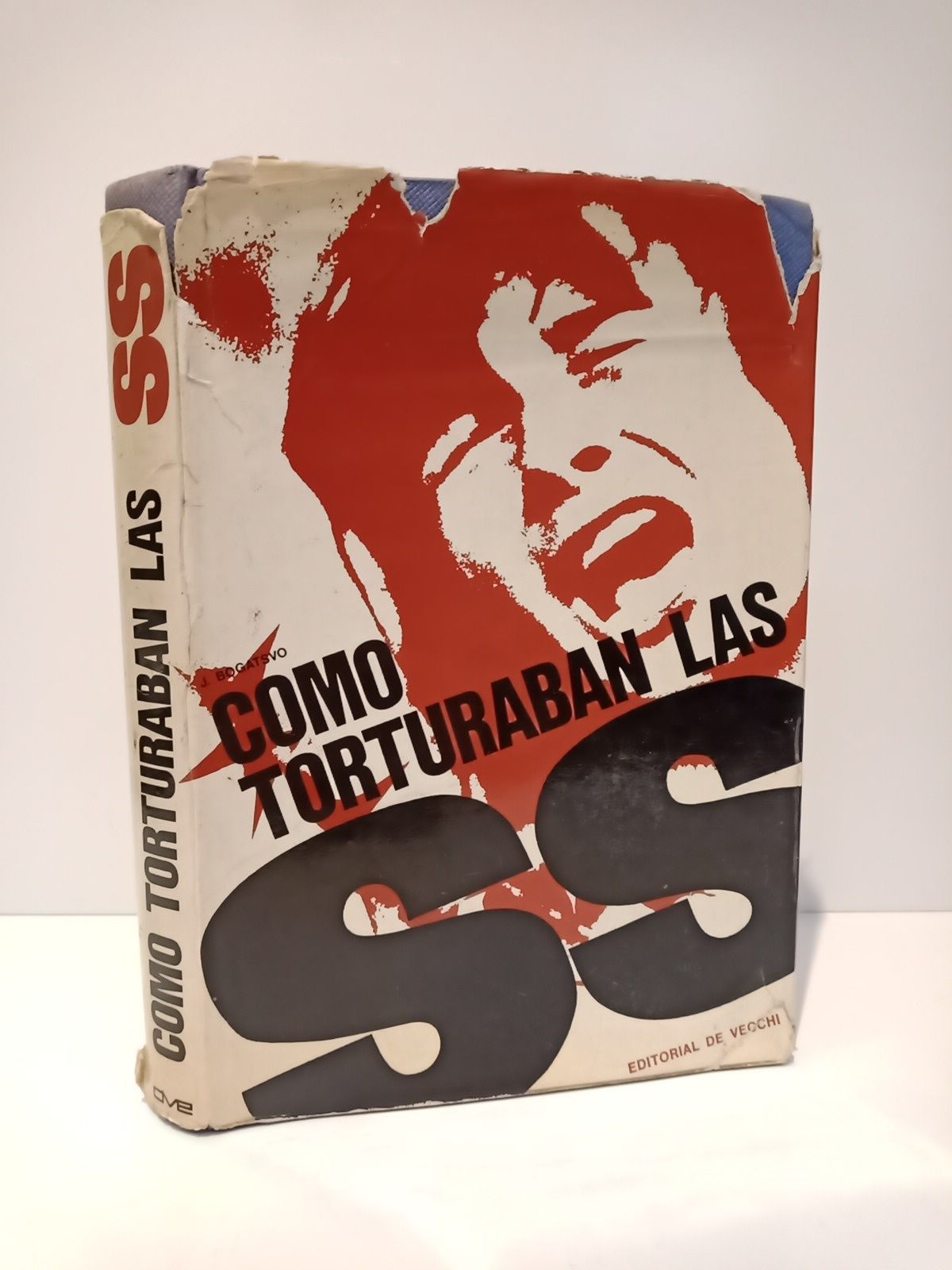 BOGATSVO, J. - Cmo torturaban las SS