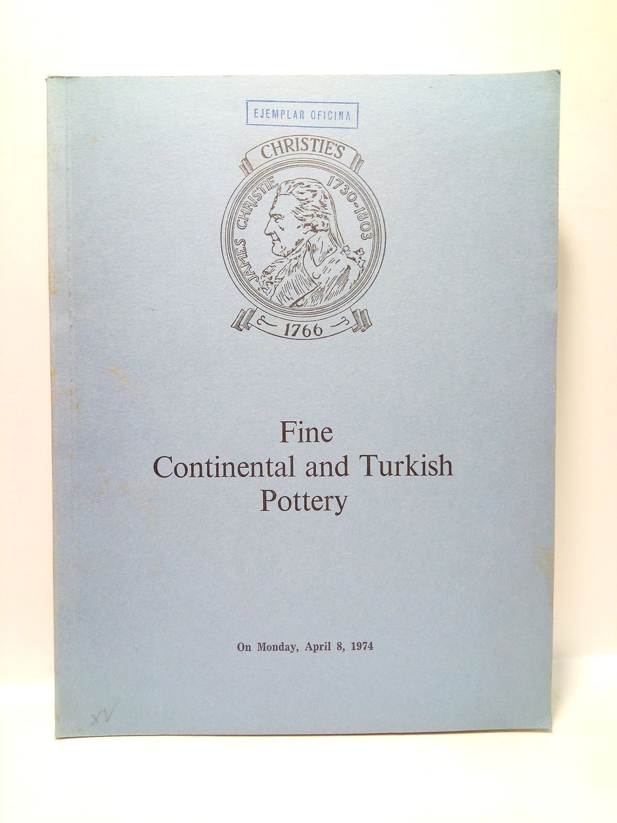 CHRISTIE, Manson & Woods, Ltd. - Fine Dutch Delft, Italian Maiolica, Turkish and Continental Pottery. (Catalogue of Auction on monday, April 8, 1974)