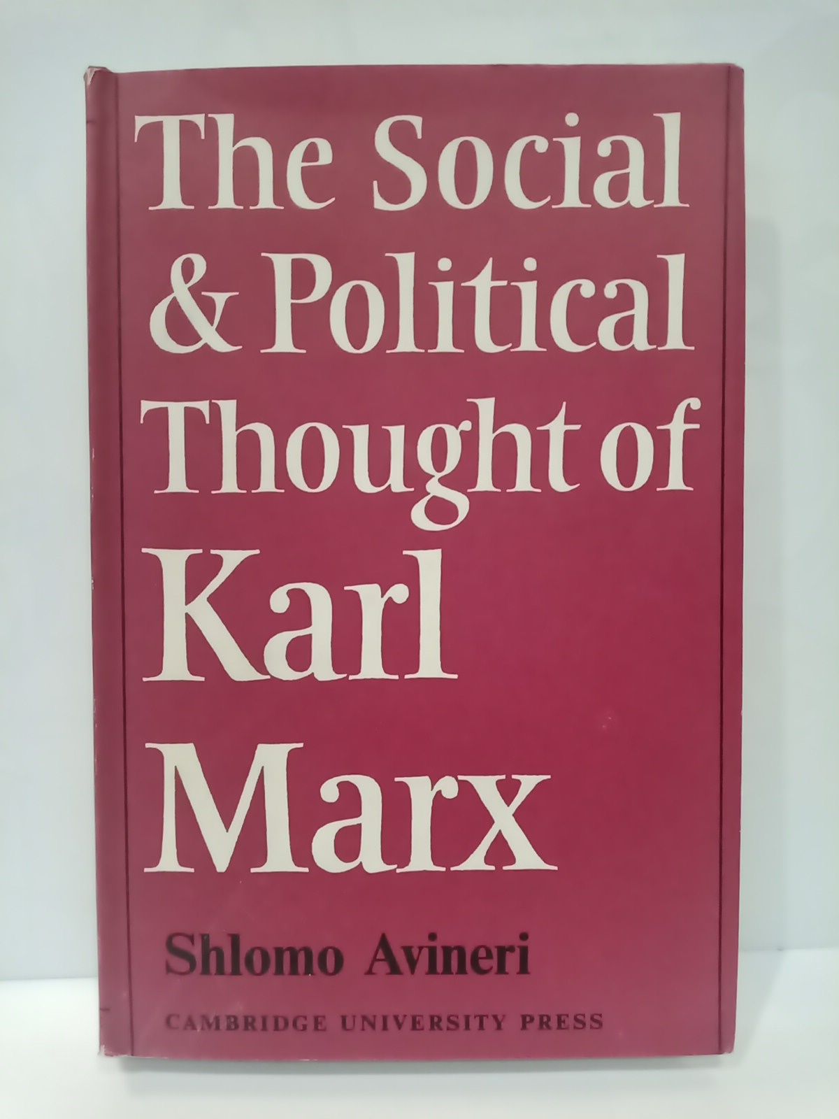 AVINERI, Shlomo - The social and political thought of Karl Marx