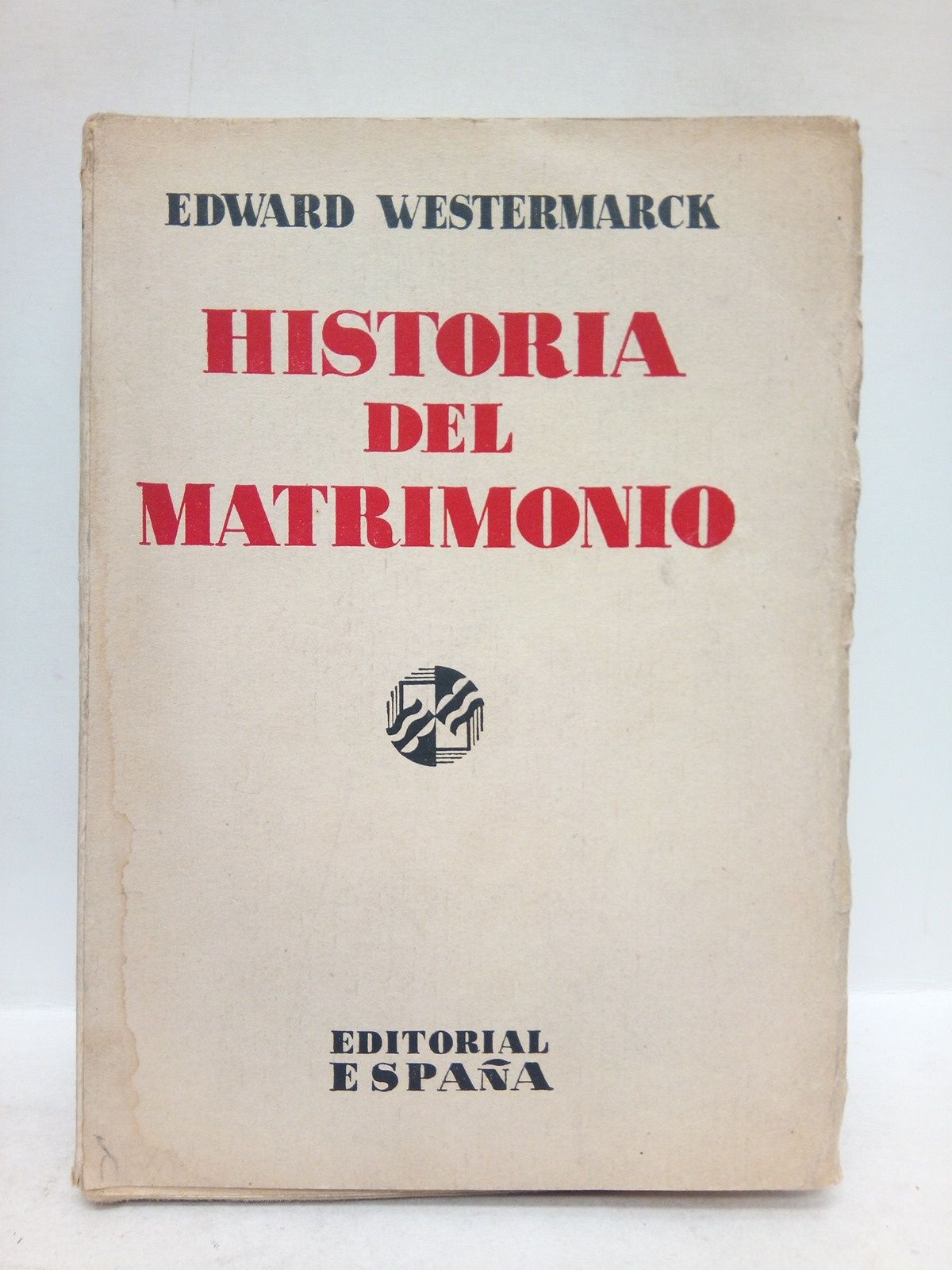 WESTERMARCK, Edward - Hostoria del Matrimonio /  Traduccin del ingls por Isabel de Palencia