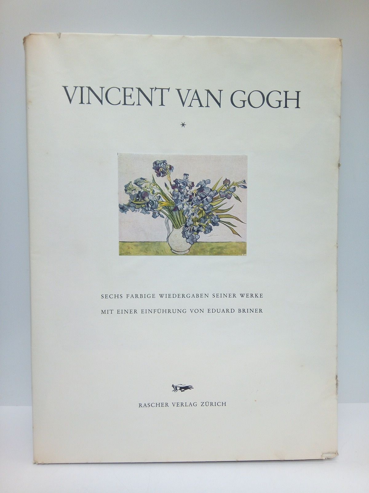 BRINER, Eduard - Vincent van Gogh. Sechs farbige wiedergaben seiner werke /  Mit einer einfhrung von Eduard Briner