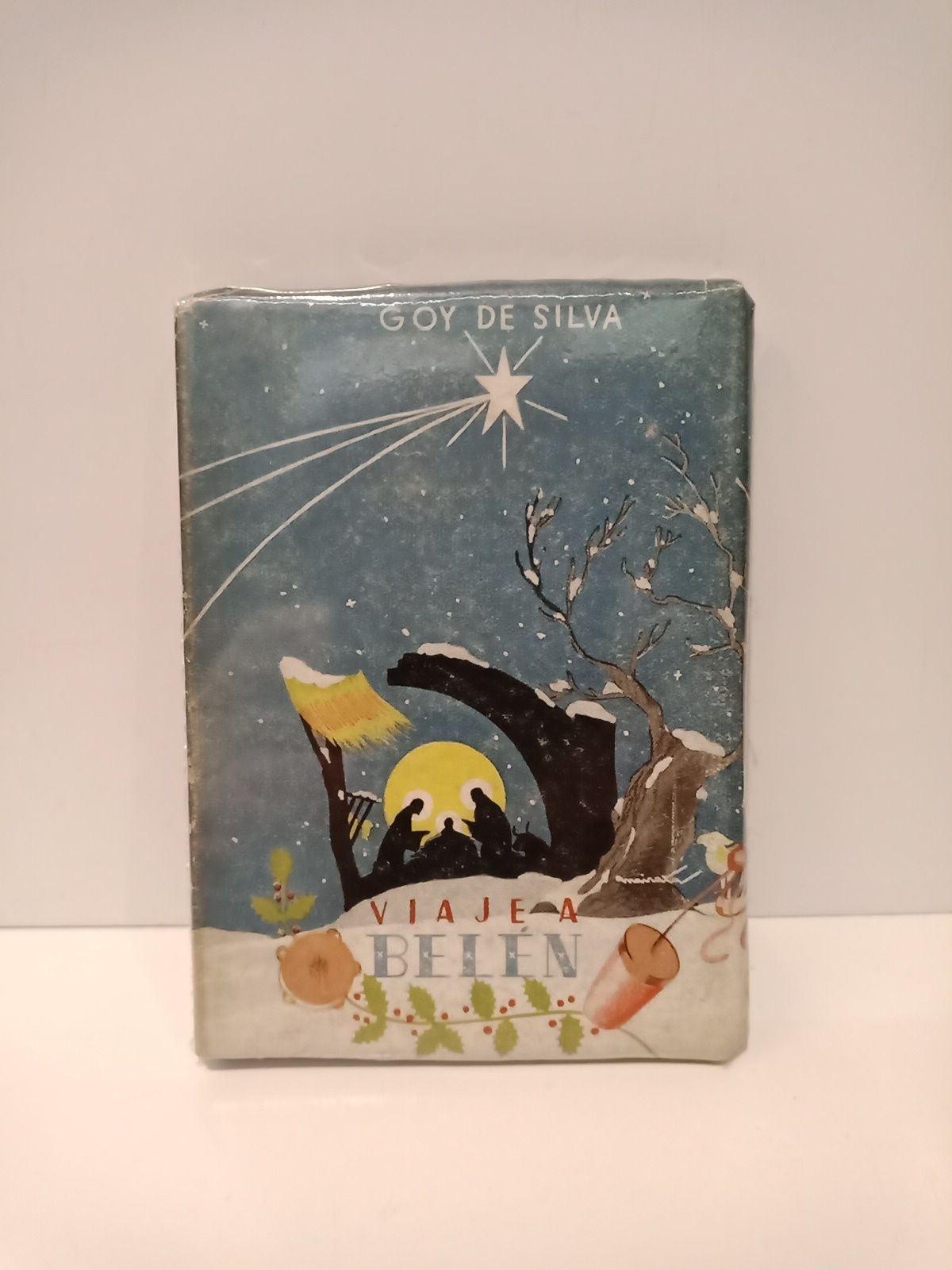 GOY DE SILVA - Viaje a Beln: Cuentos para recreo y enseanza de los nios hasta los ciento y pico de aos /  Dibuj la cubierta Mairata