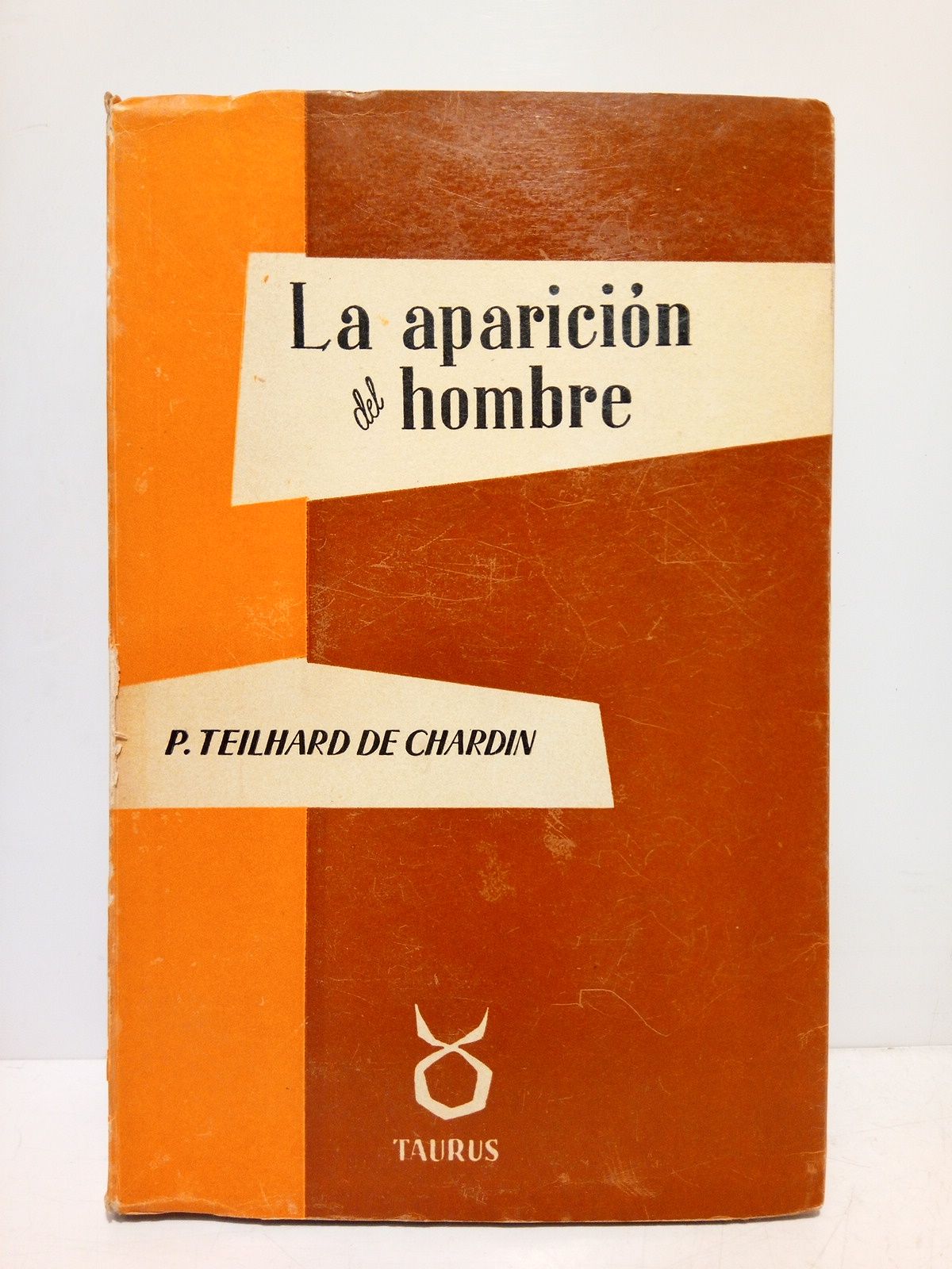 TEILHARD DE CHARDIN, Pierre - La aparicin del hombre /  Prlogo de N. M. Wildiers
