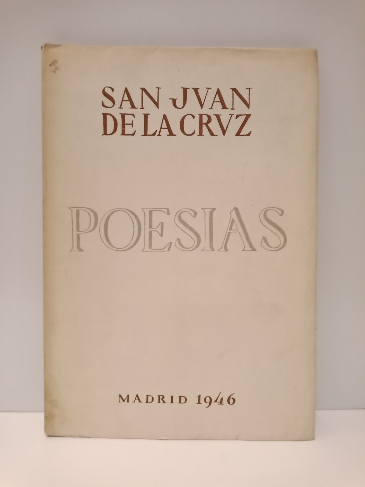 JUAN DE LA CRUZ, San - Poesas /  Ofrenda [del editor], por Afrodisio Aguado; Ilustr [con vietas] 