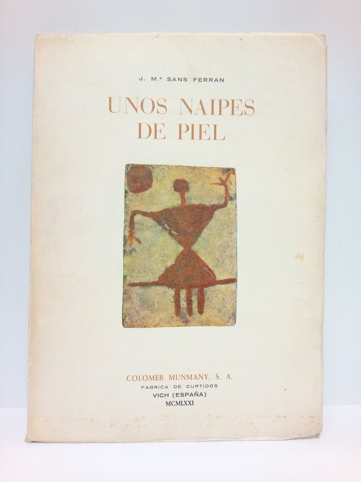 SANS FERRAN, Jos M - Unos Naipes de piel. Seguido de Naipes o Cartas de Jugar y Dados Antiguos, por Florencio Janer