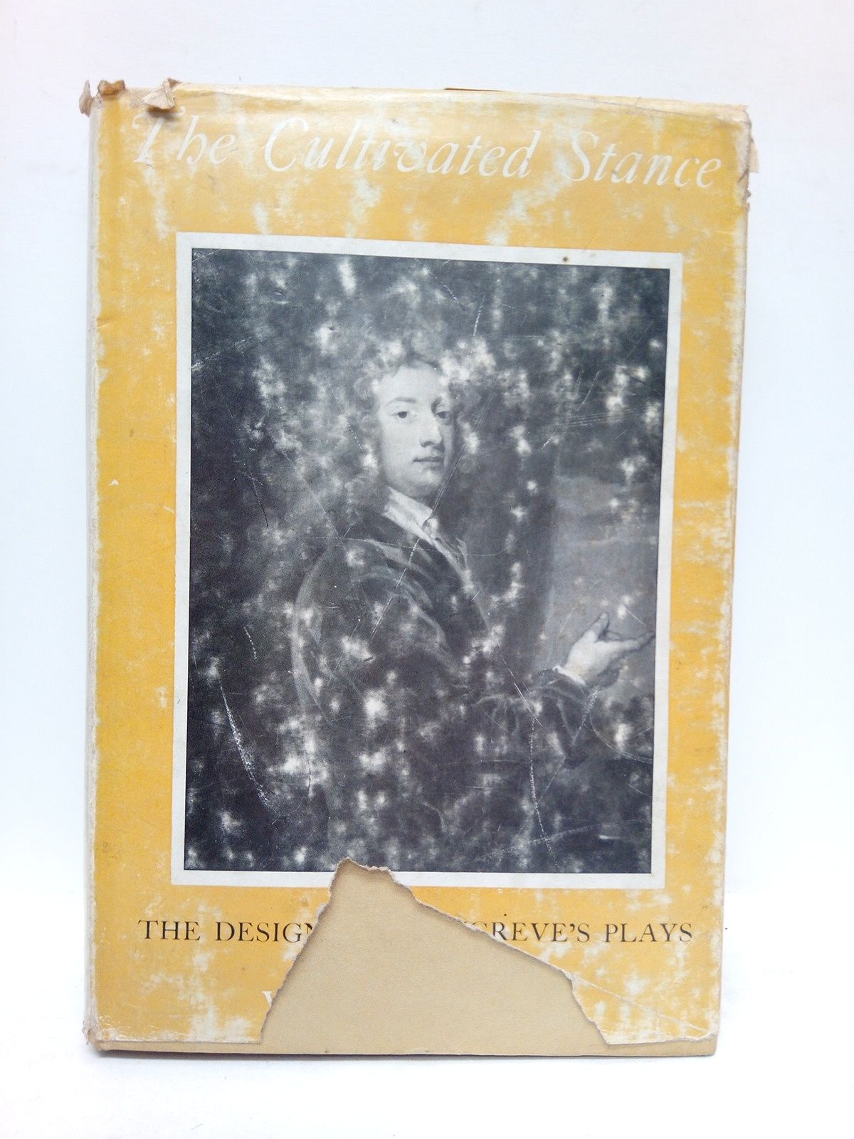 VORIS, W. H. van - The Cultivated Stance. The Designs of Congreve's Plays