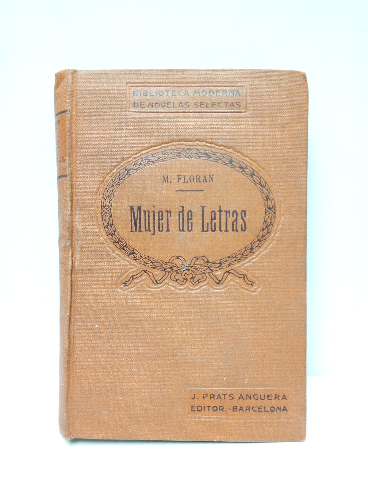 FLORAN, Mary - Mujer de letras /  Novela vertida al castellano, por F. Villaverde