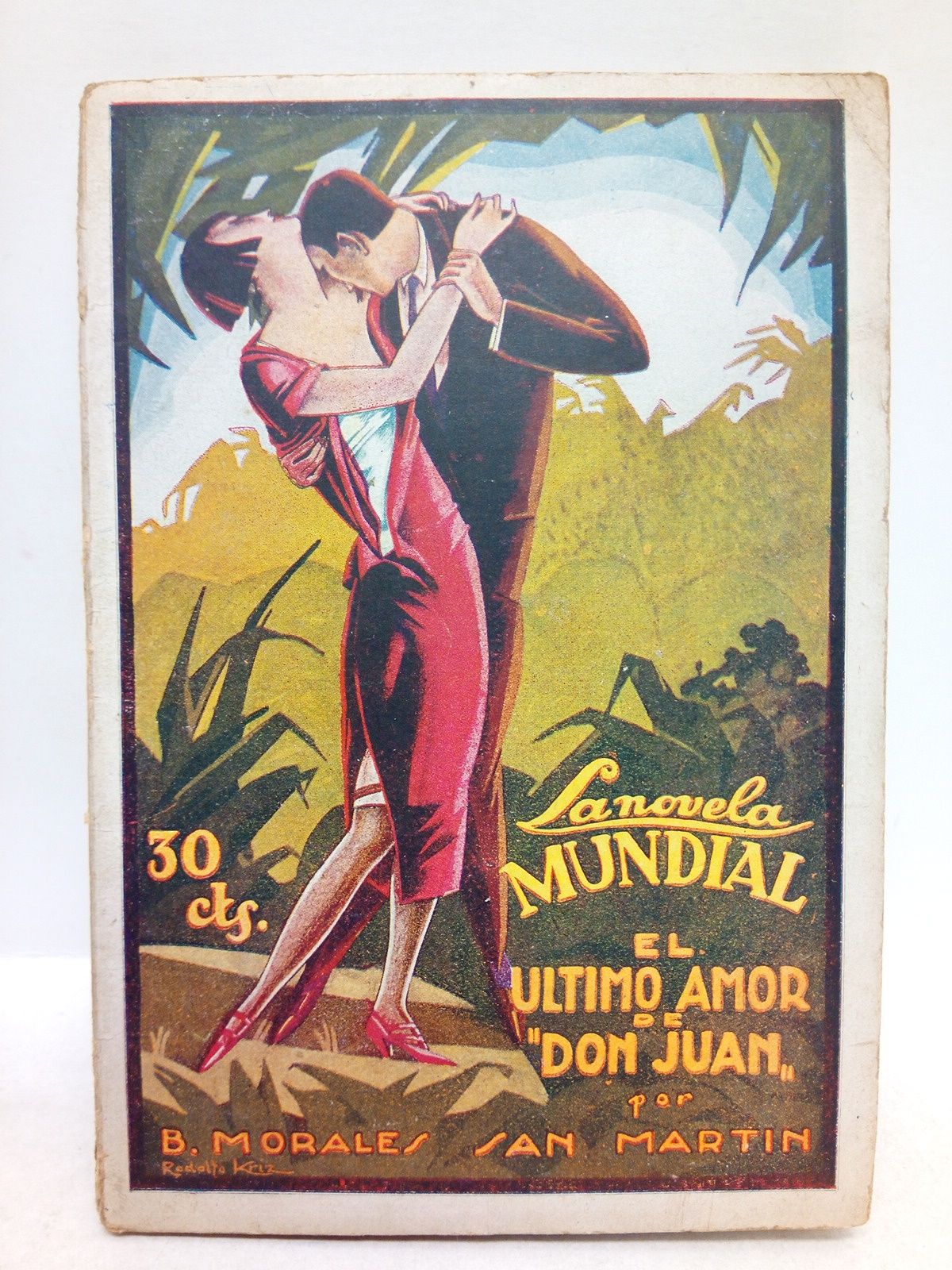 MORALES SAN MARTIN, B. - El ltimo amor de Don Juan /  Ilustraciones de Rodolfo Kriz