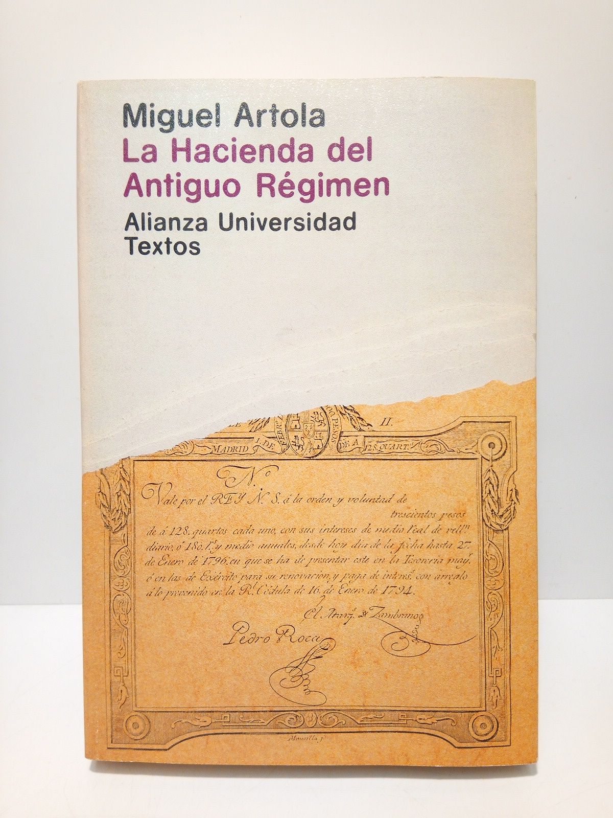 ARTOLA, Miguel - La Hacienda del Antiguo Rgimen