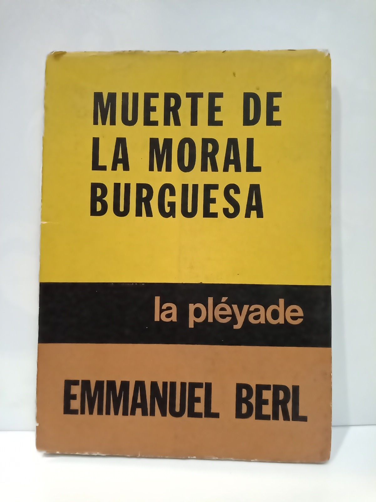 BERL, Emmanuel - Muerte de la moral burguesa