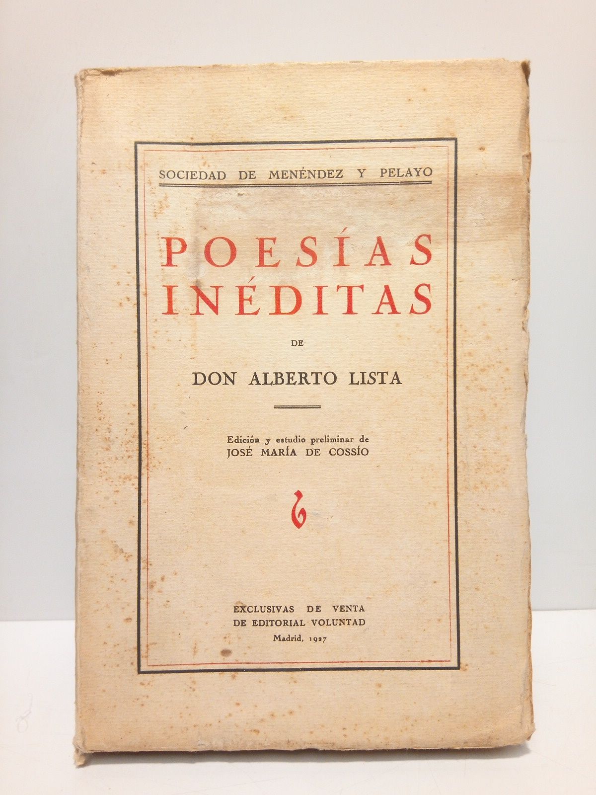LISTA, Alberto - Poesas Inditas /  Edicin y estudio preliminar de Jos Mara de Cosso