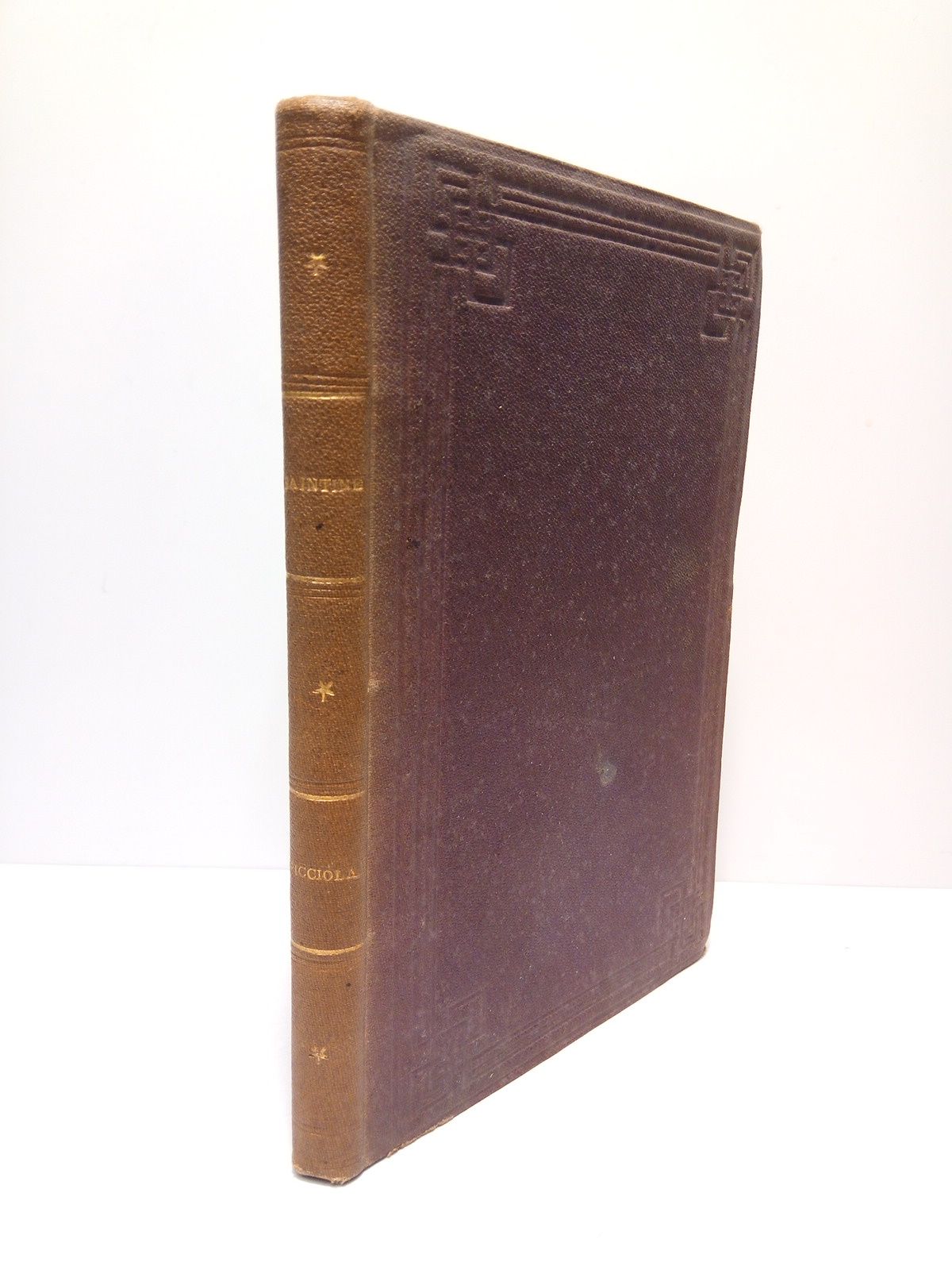 SAINTINE, X. B. /  Octavio Fouillet - Picciola /  Traducida de la 43 edicin francesa, por F. N.. [SIGUE:] La Ermita, comedia por Octavio Feuillet