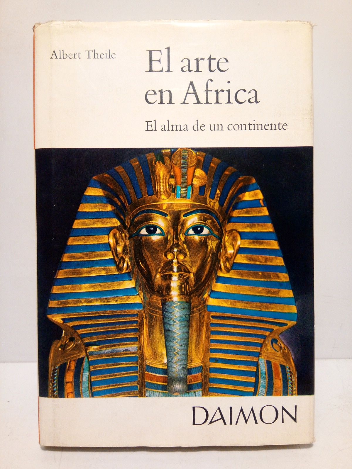 THEILE, Albert - El arte en Africa: El alma de un continente /  Traduccin de Mara Pilar Garca Lillo