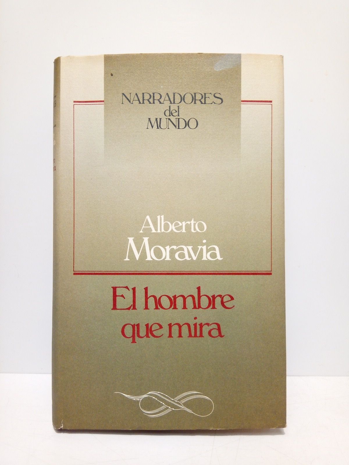MORAVIA, Alberto - El hombre que mira /  Introduccin, Antonio Rabinad; traduccin del italiano, Silvia Querini