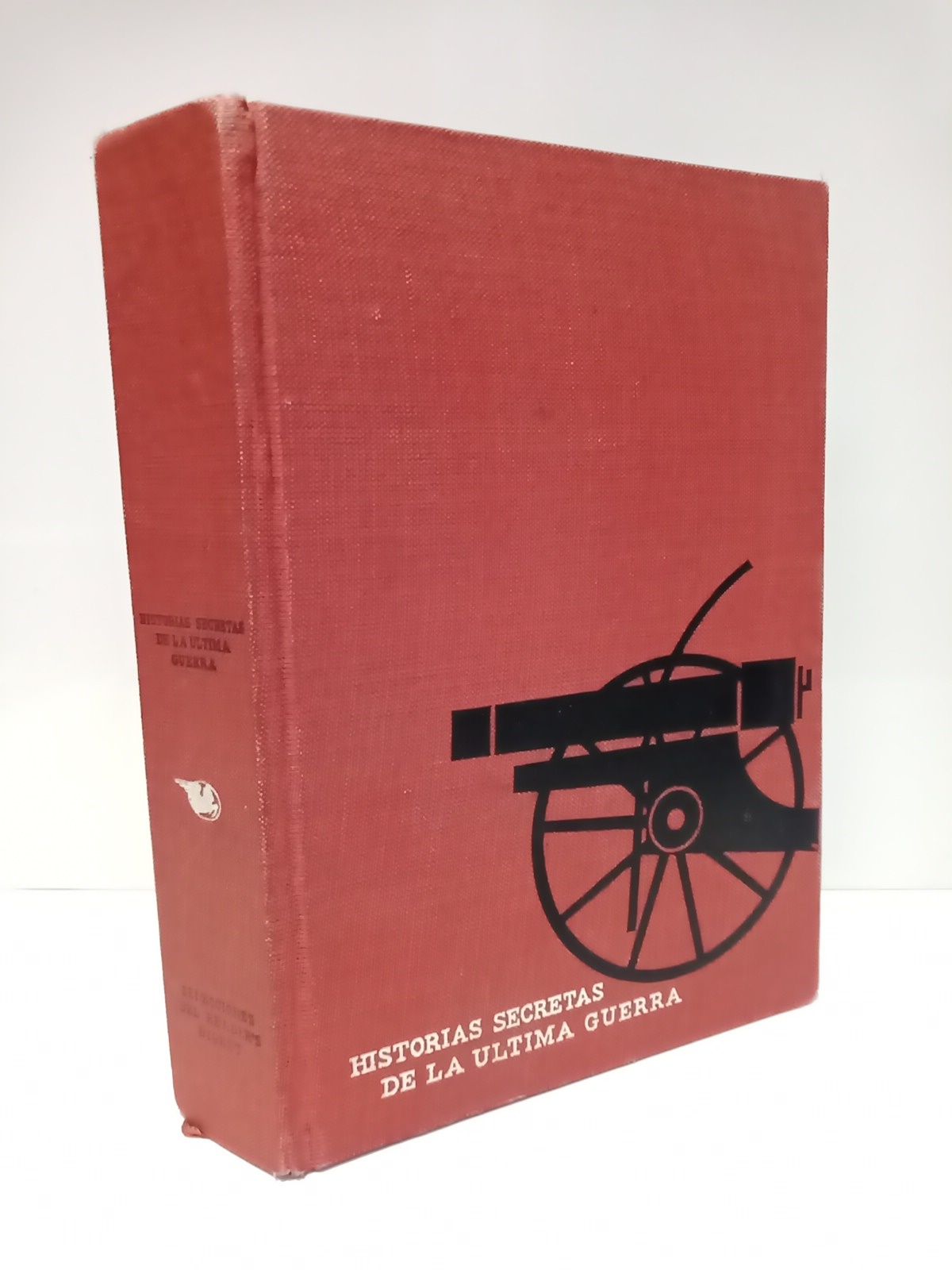 VARIOS - Historias secretas de la ltima guerra. Con 23 fotografas y 8 cartas geogrficas