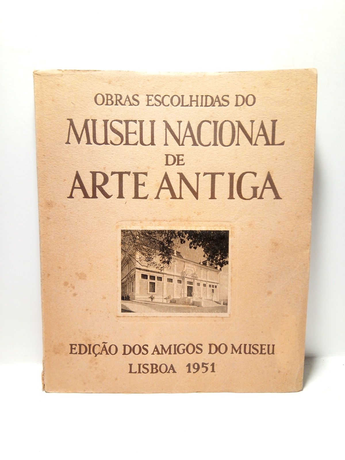 GRUPO DOS AMIGOS DO MUSEU - Obras escolhidas do Museu Nacional de Arte Antiga