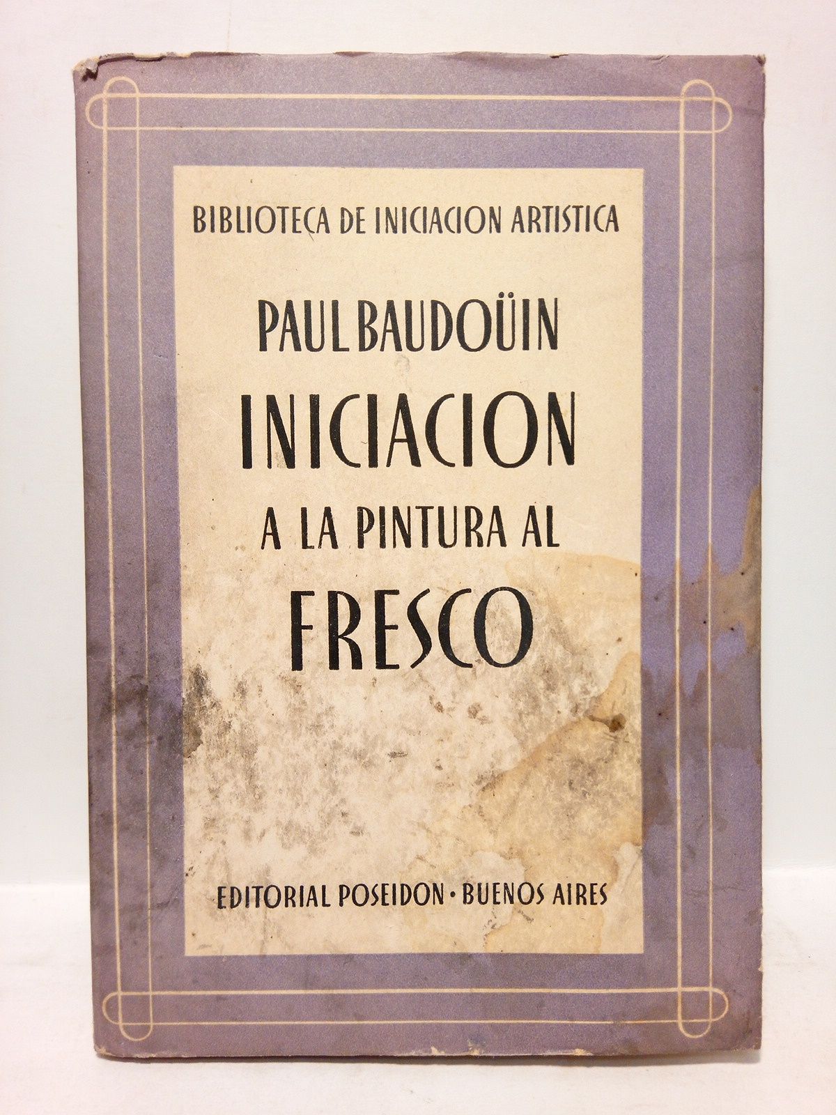 BAUDOIN, Paul - Iniciacin a la pintura al fresco