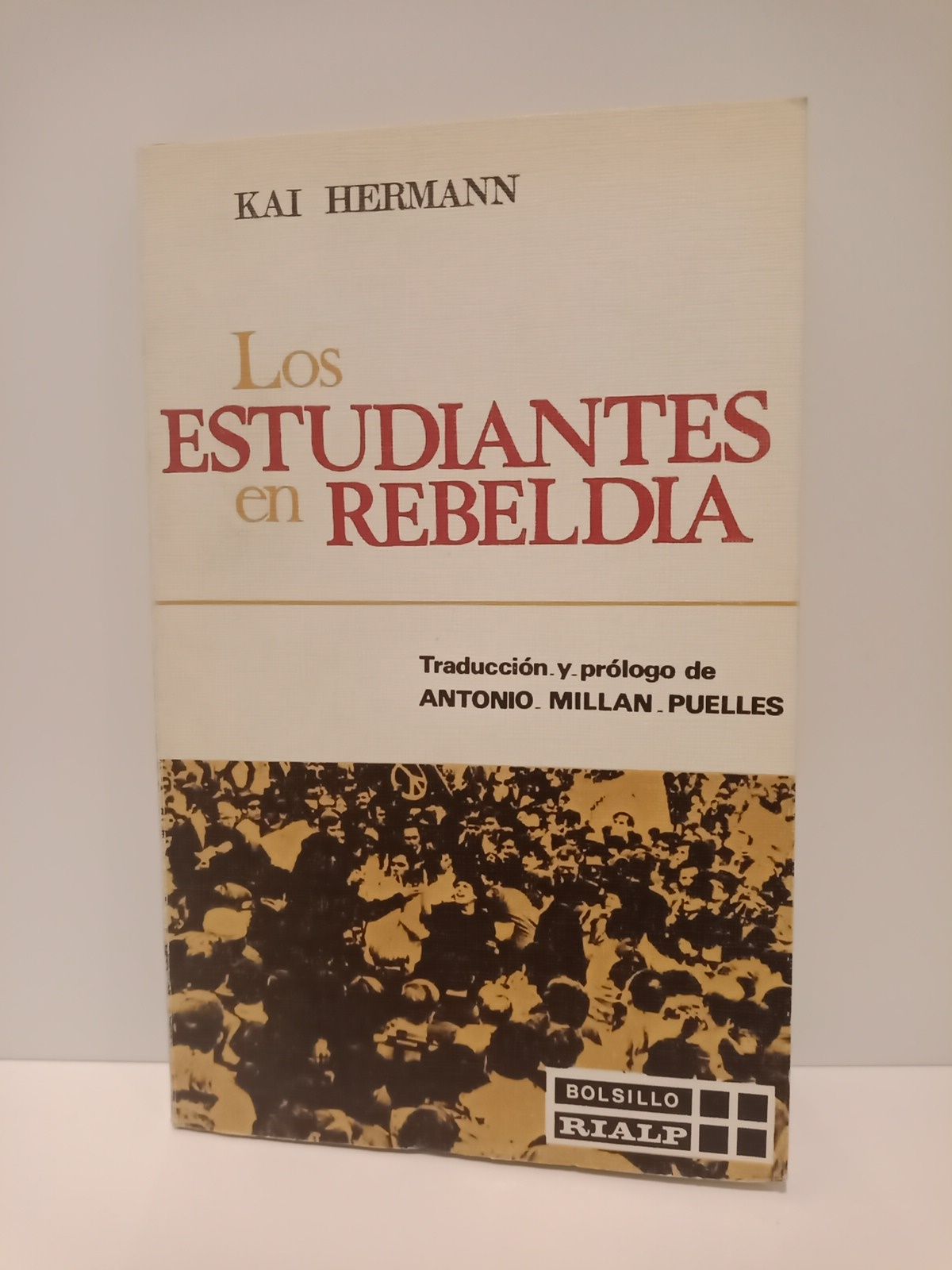 HERMANN, Kai - Los estudiantes en rebelda /  Traduc. y prlogo de Antonio Milln Puelles
