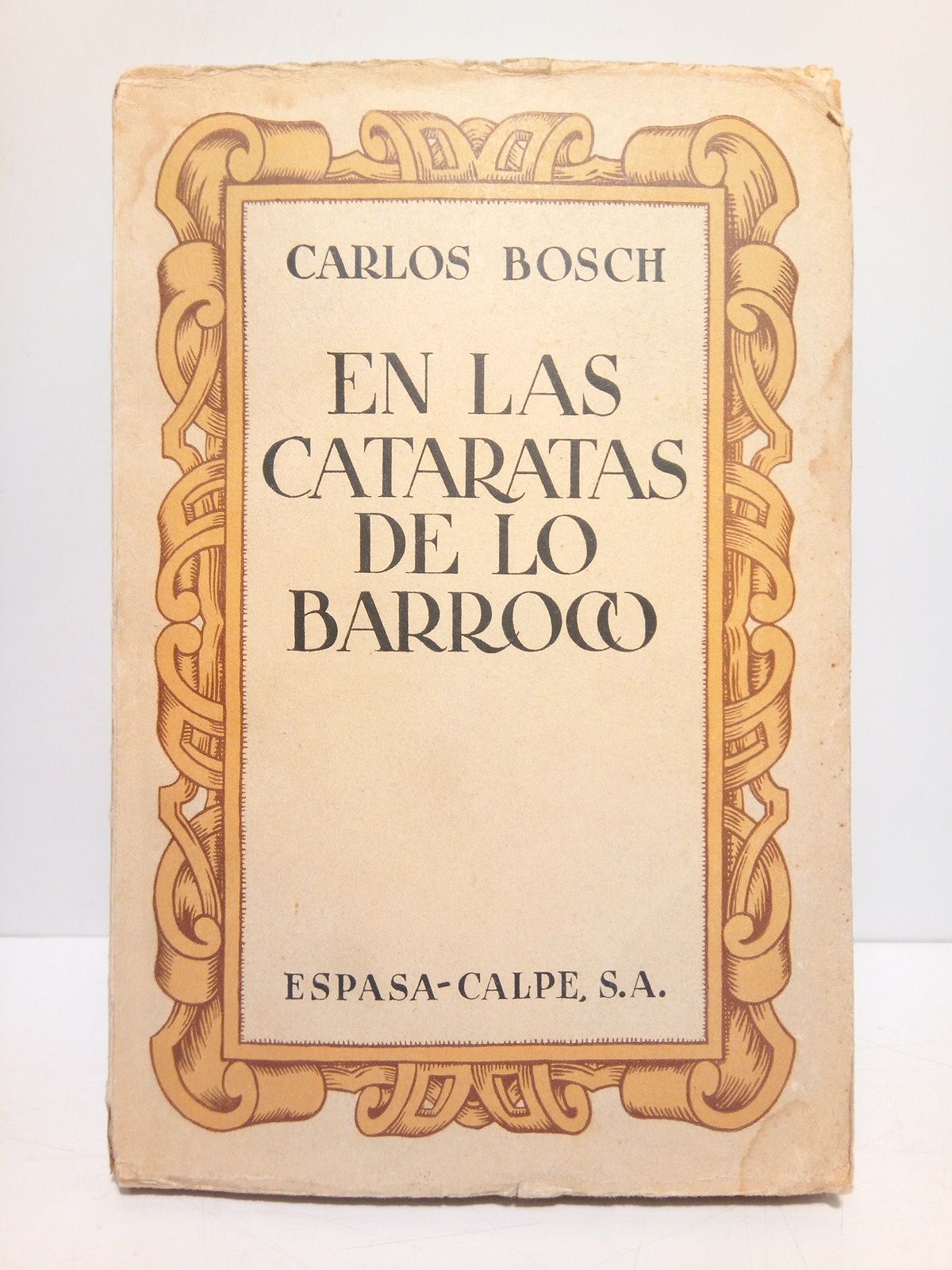 BOSCH, Carlos - En las cataratas de lo barroco /  Prlogo de Eugenio D'Ors; ilustraciones de Pedro Muguruza