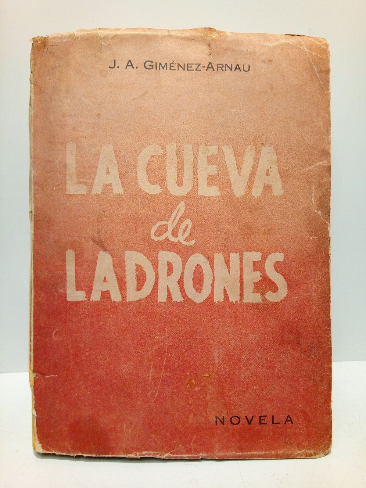 GIMENEZ-ARNAU, J. A. - La cueva de ladrones (Novela)