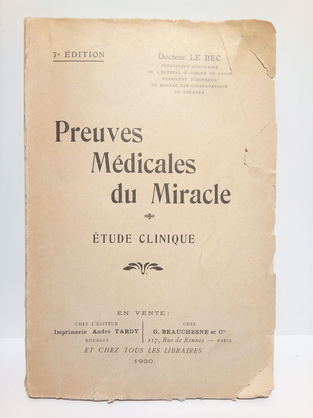 LE BEC, Docteur - Preuves Mdicales du Miracle: Etude clinique