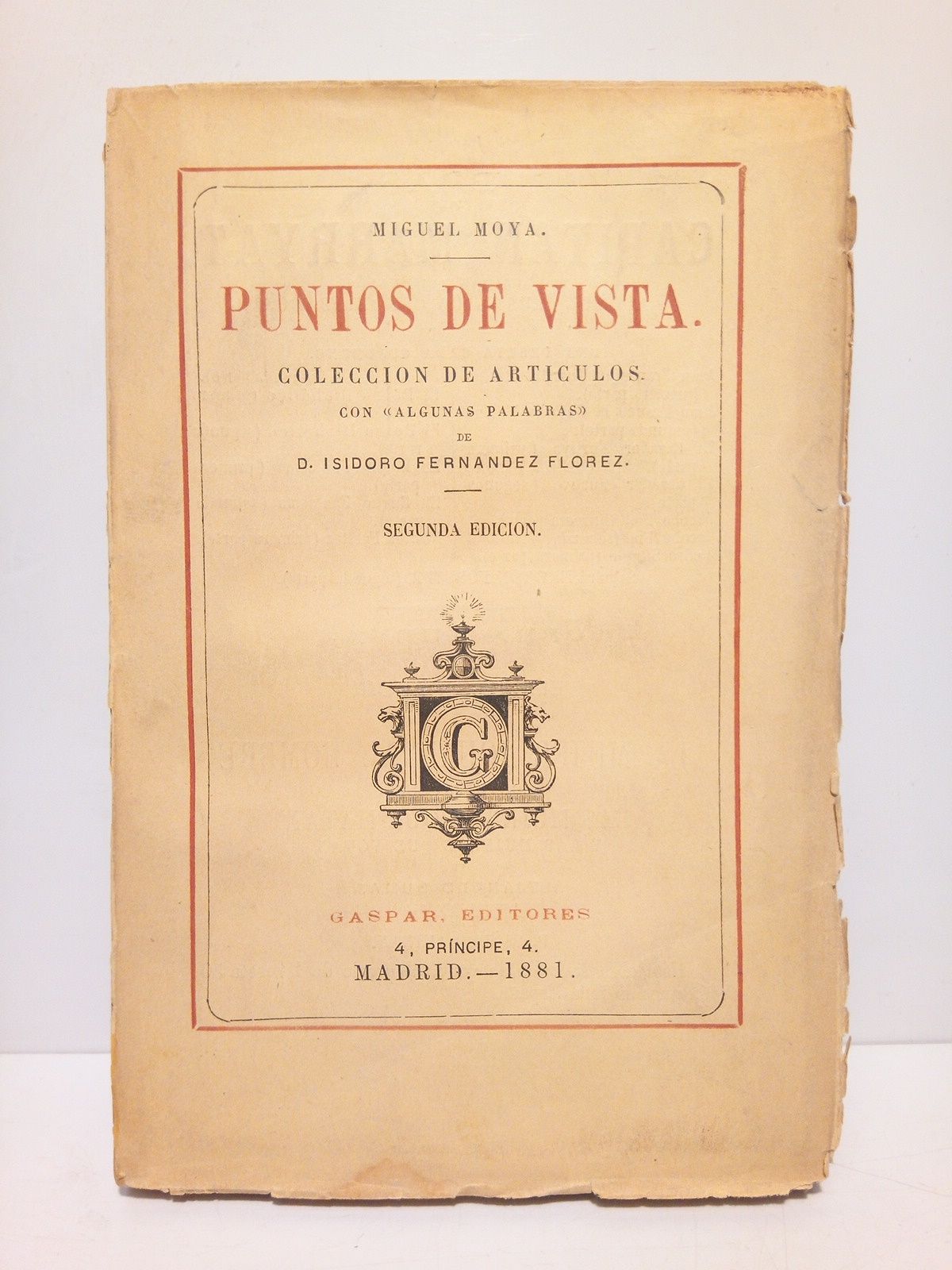 MOYA, Miguel - Puntos de vista: coleccin de artculos /  Con algunas palabras de Isidoro Fernndez Florez
