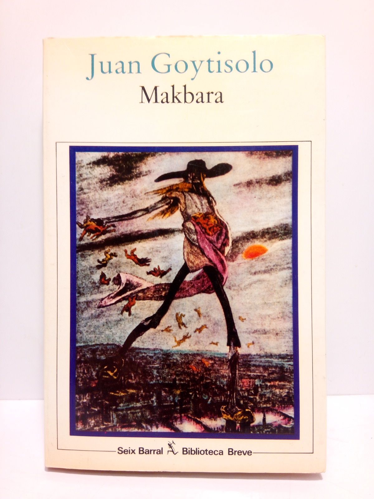 GOYTISOLO, Juan - MAKBARA [Novela]