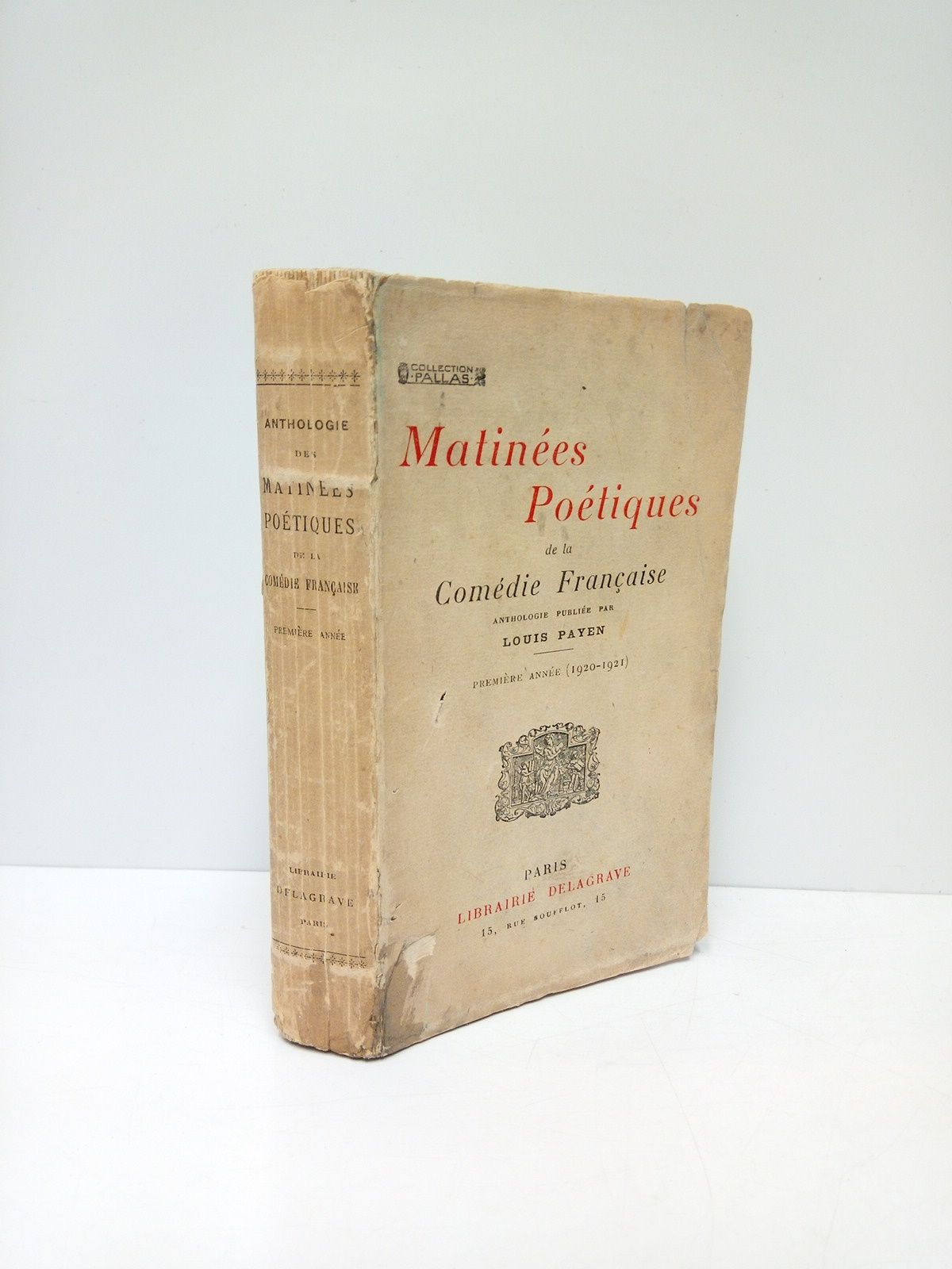 PAYEN, Louis [Publica] - Anthologie des Matines Potiques de la Comdie Franaise /  Publie par Louis Payen. Premire Anne, Saison: 1920-1921