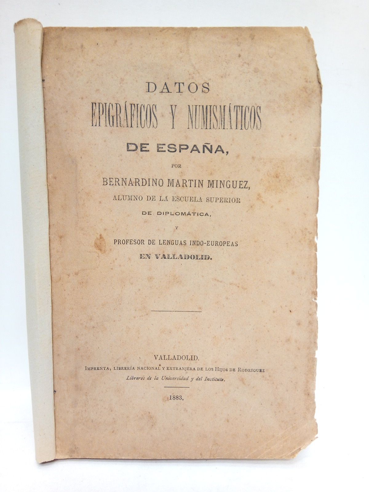 MARTIN MINGUEZ, Bernardino - Datos epigrficos y numismticos de Espaa
