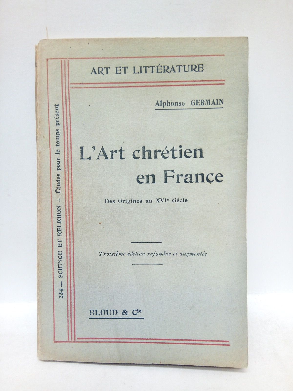 GERMAIN, Alphonse - L'art chrtien en France des origines au XVI sicle: Sculptures, peintures, tapisseries, mobilier d'glise, etc.