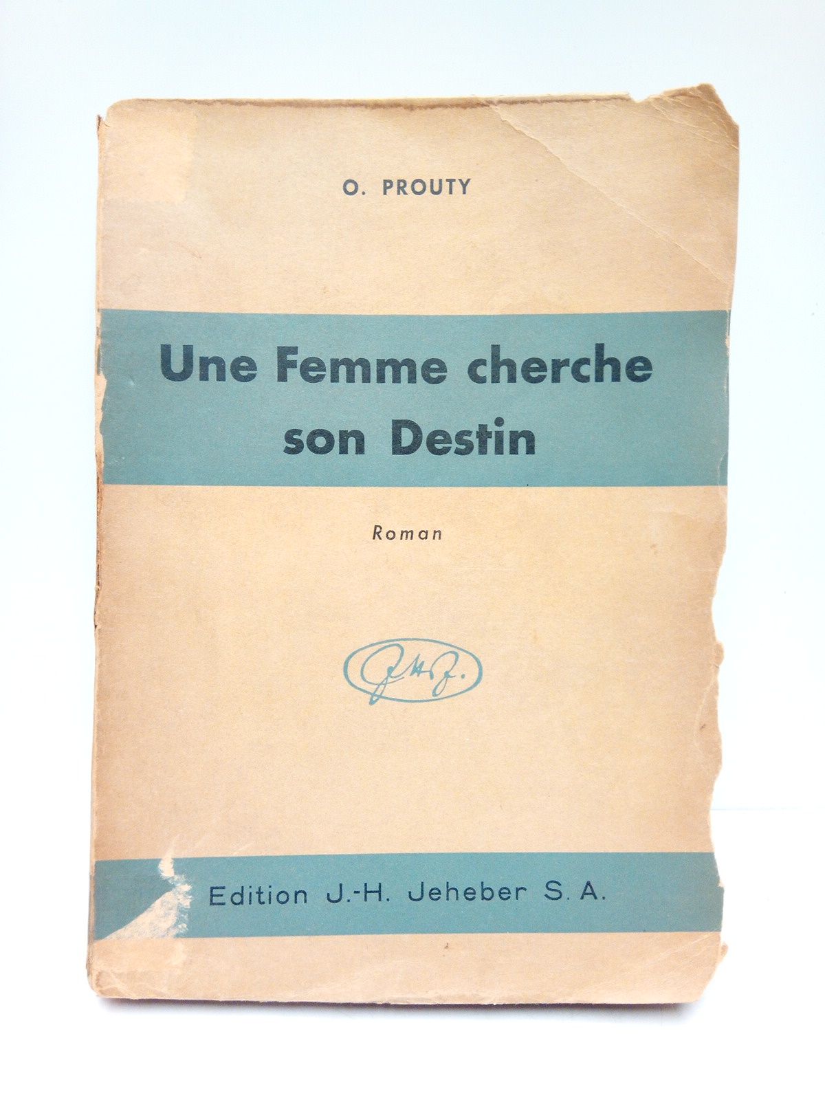 PROUTY, O. - Une Femme cherche son Destin. (Roman) /  Traduit de l'anglais par Berthe Medici