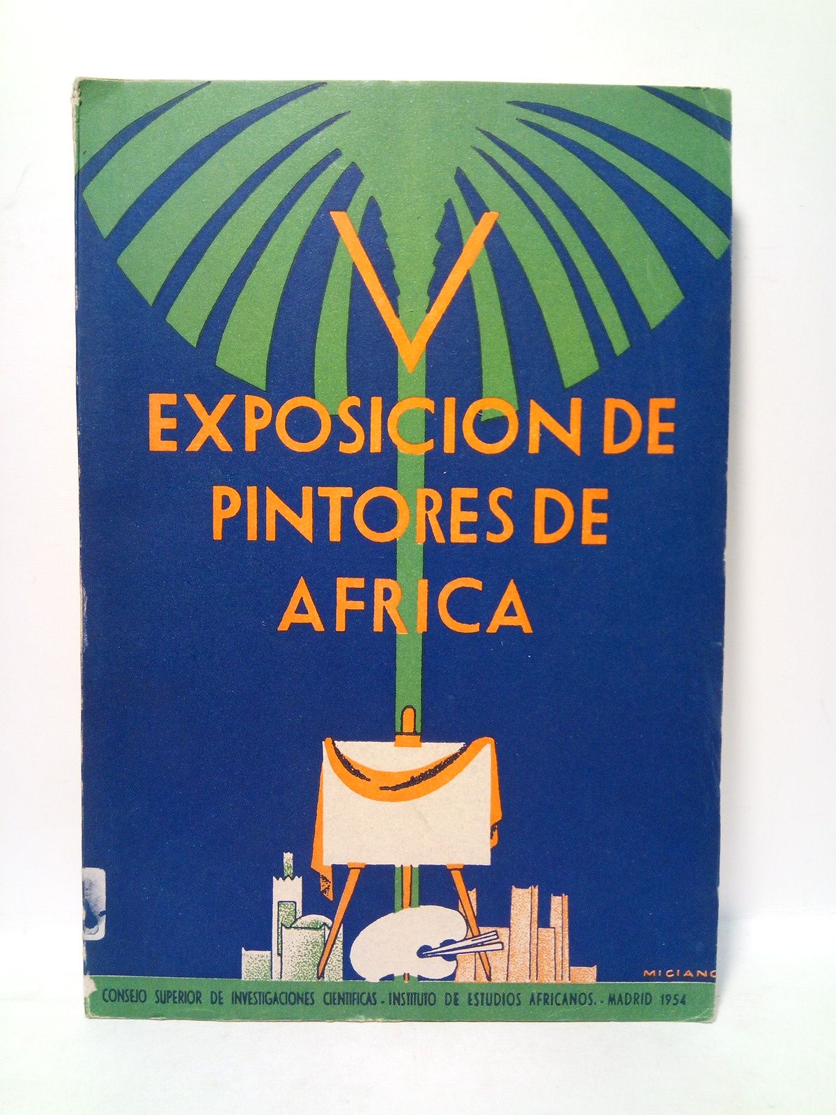 INSTITUTO DE ESTUIDIOS AFRICANOS (I.D.E.A.) - Quinta Exposicin de Pintores de Africa. (Saln del Crculo de Bellas Artes, Madrid, 2 quincena de febrero 1954)
