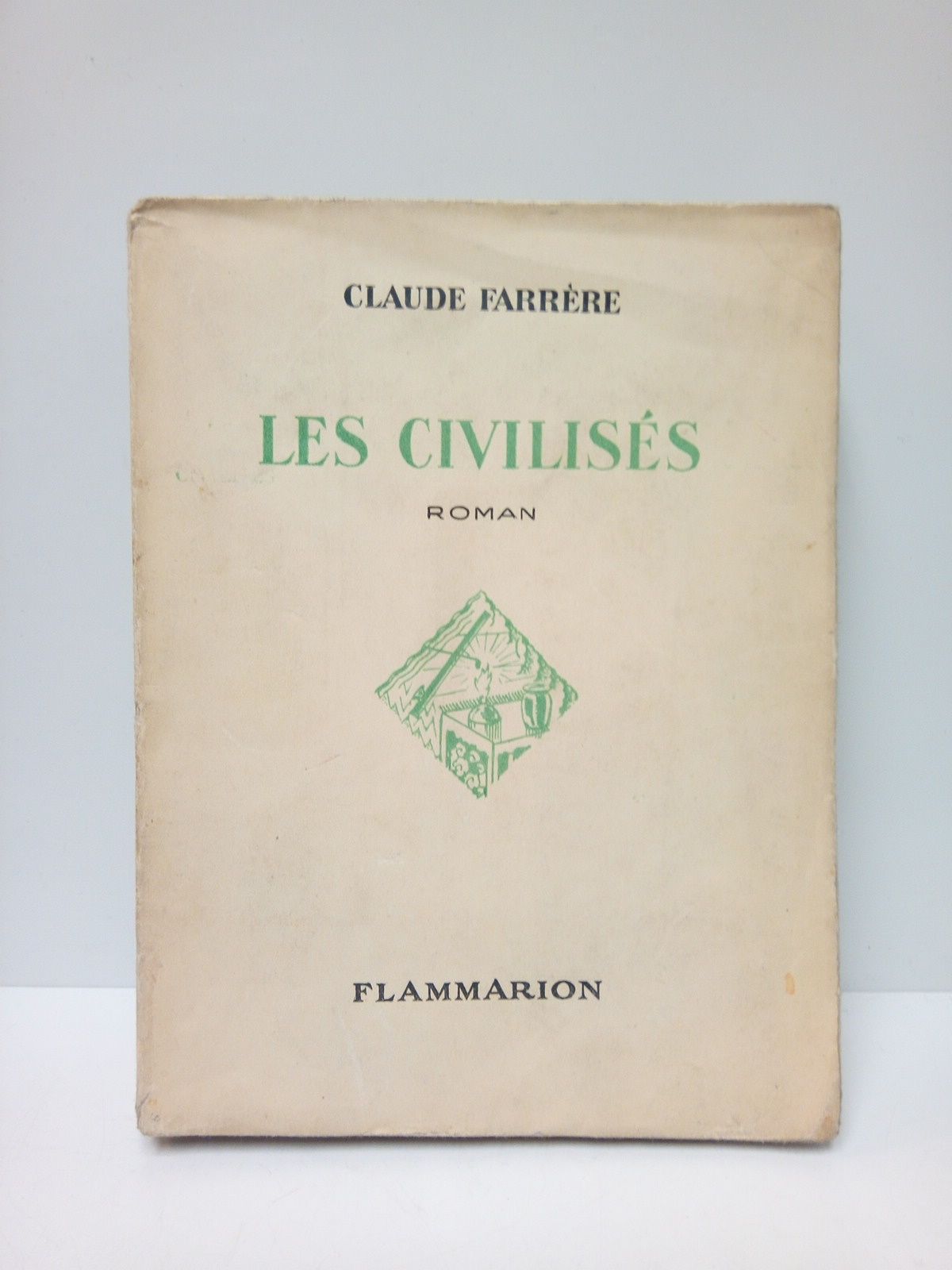 FARRERE, Claude - Les Civiliss. (Roman)