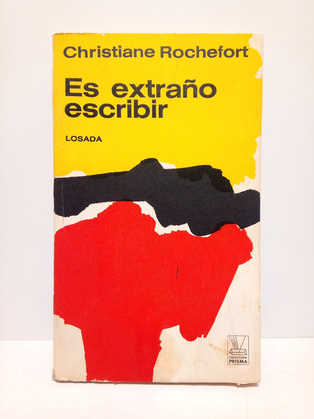 ROCHEFORT, Christiane - Es extrao escribir. (Relato) /  Traduccin de Alberto Szpunberg