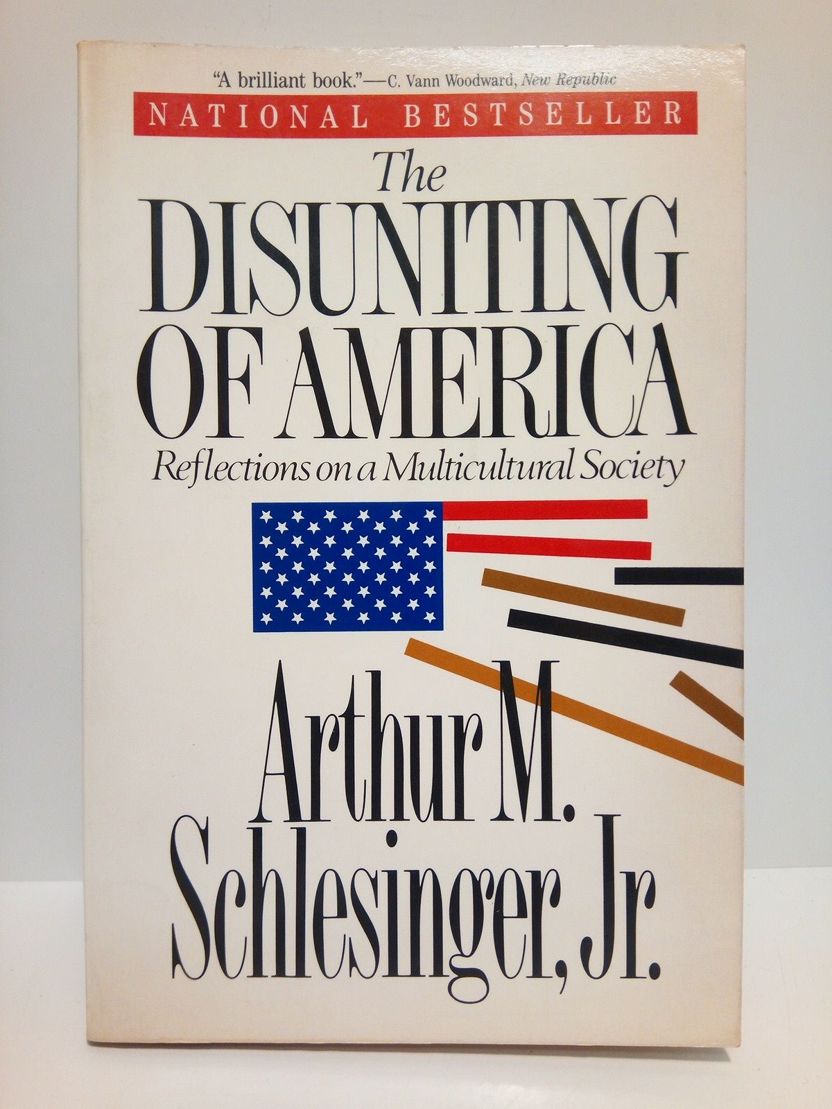 SCHLESINGER, Arthur M., Jr. - The Disuniting of America: Reflections on a Multicultural Society