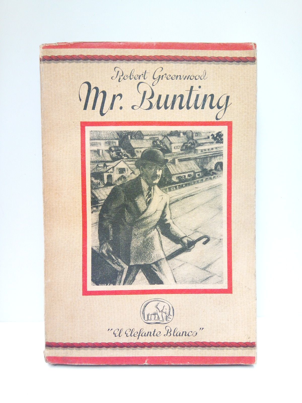 GREENWOOD, Robert - Mr. Bunting /  Traduccin de Antonio Guardiola