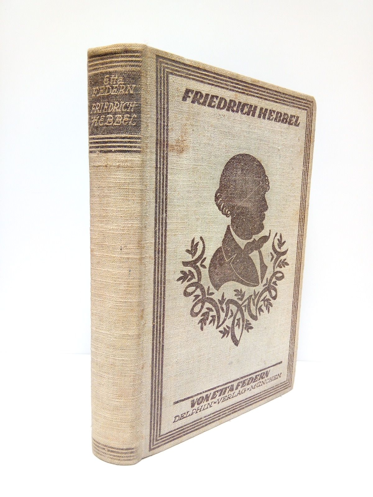 FEDERN, Etta - Friedrich Hebbel