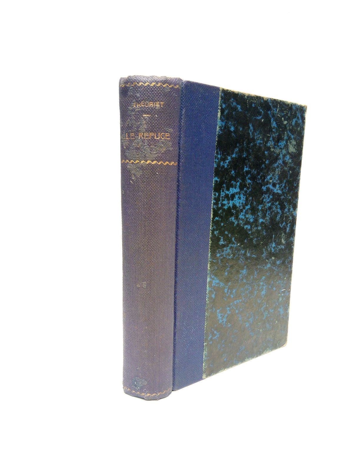 THEURIET, Andr - Le Refuge