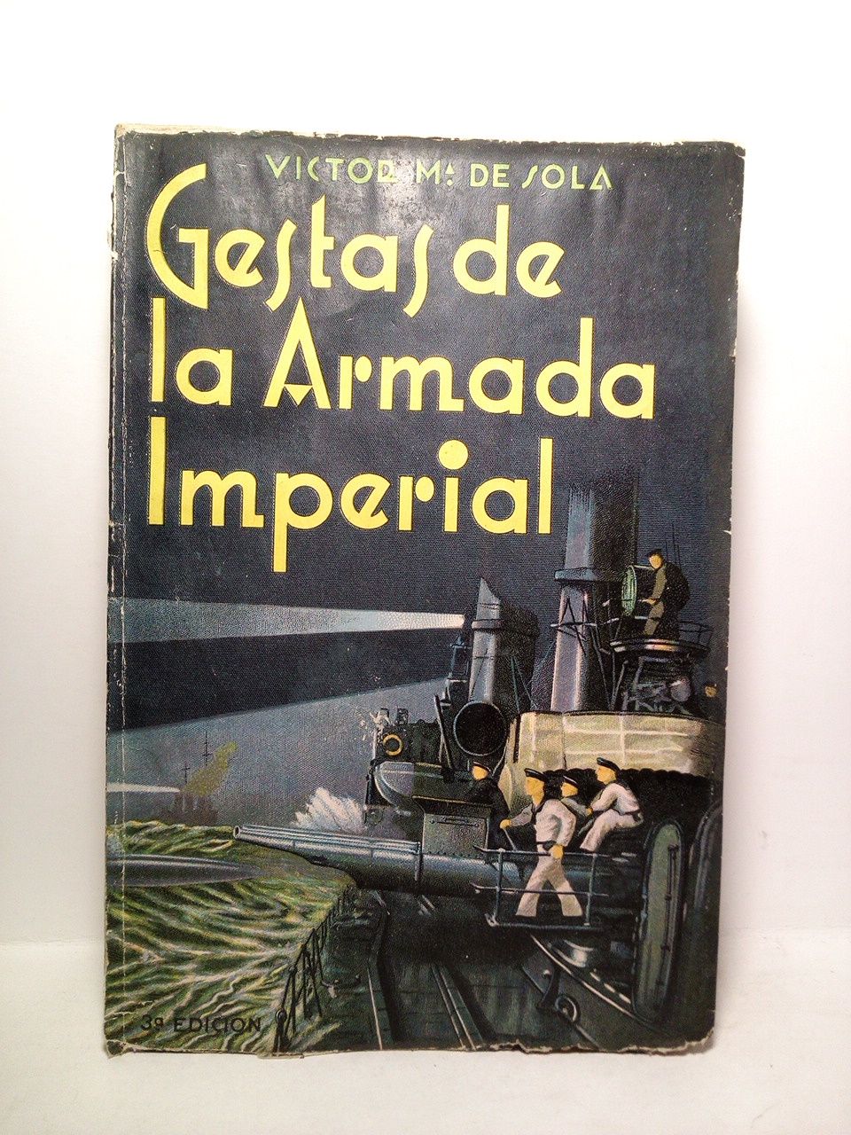 SOLA, Victor Mara de - Gestas de la Armada Imperial