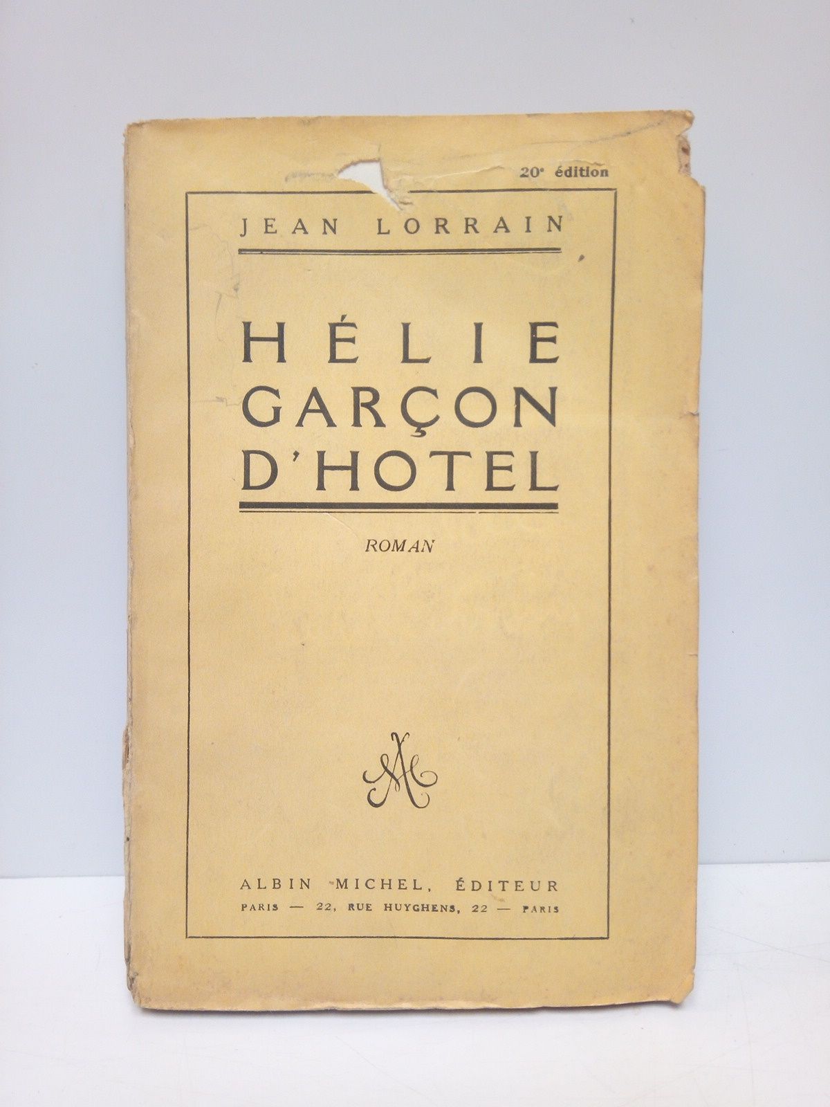 LORRAIN, Jean - Hlie, Garon d'Hotl. (Roman)