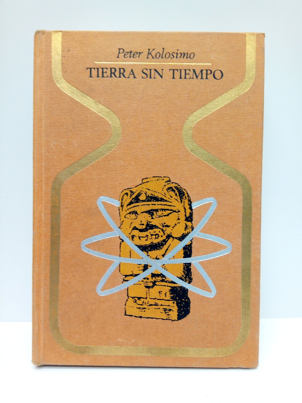 KOLOSIMO, Peter - Tierra sin tiempo /  Traduc. de Domingo Pruna