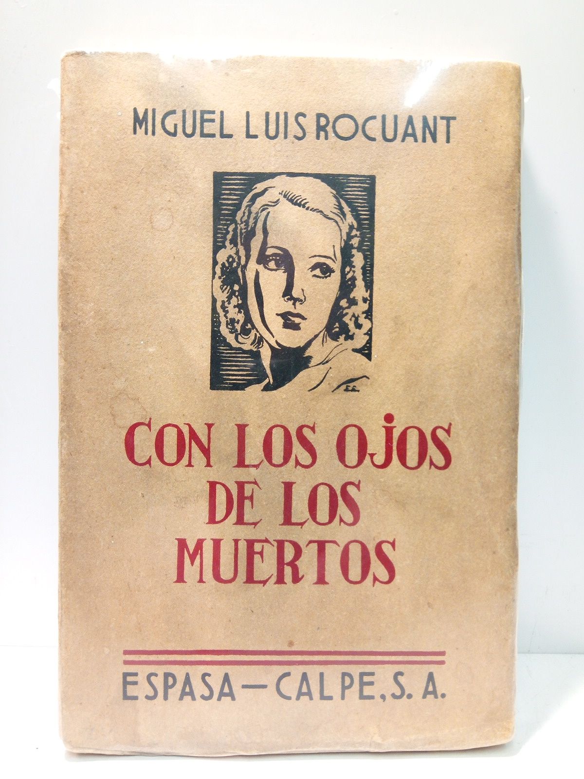 ROCUANT, Miguel Luis - Con los ojos de los muertos (Novela)