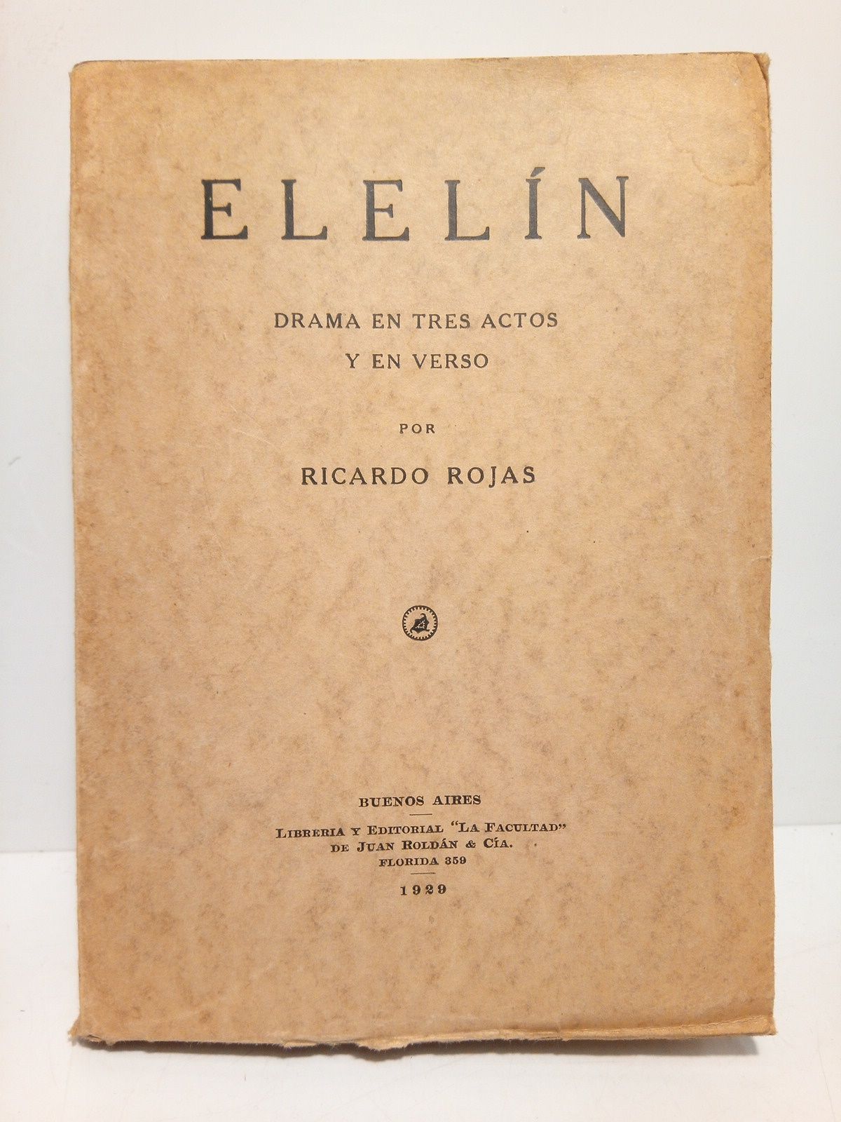 ROJAS, Ricardo - Eleln (Drama en tres actos y en verso)