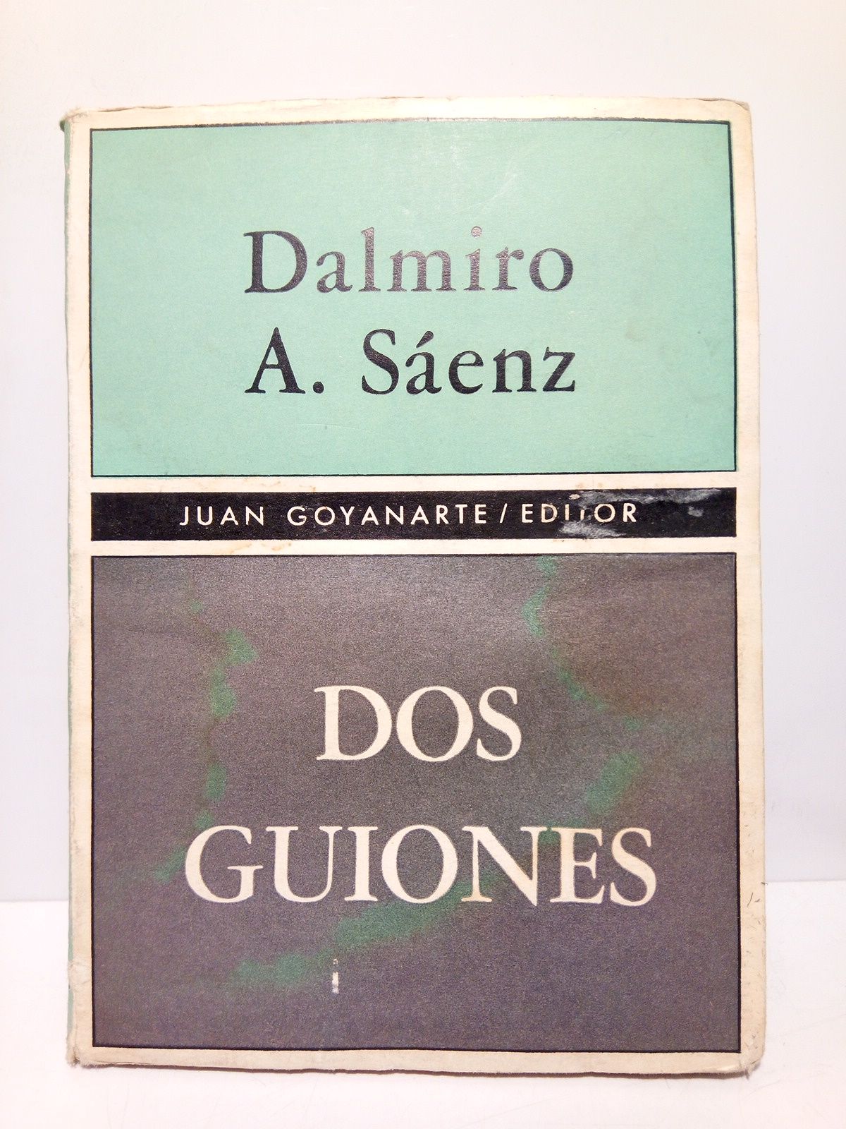 SAENZ, Dalmiro A. - Dos guiones: Treinta - Treina; El sexto da